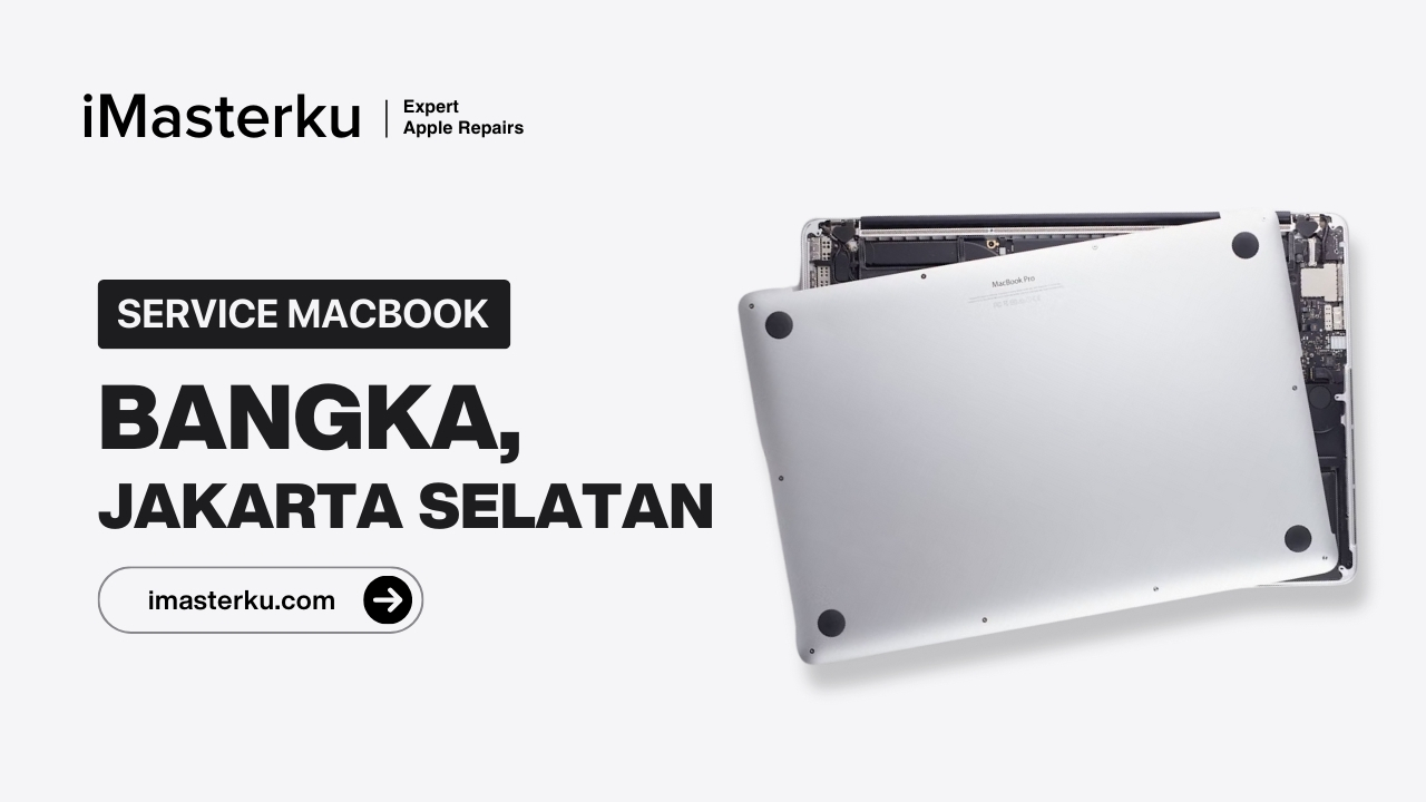 service macbook terdekat di bangka jakarta selatan